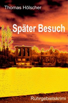 Später Besuch, Thomas Hölscher