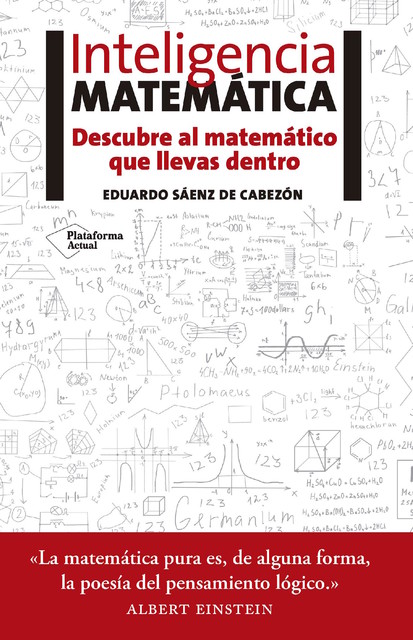 Inteligencia matemática, Eduardo Sáenz de Cabezón