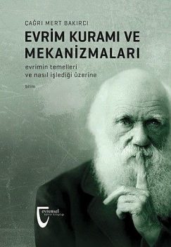 Evrim Kuramı ve Mekanizmaları, Çağrı Mert Bakırcı