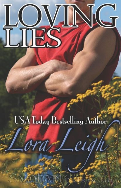 Loving Lies, Lora Leigh