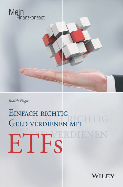 Einfach richtig Geld verdienen mit ETFs, Judith Engst