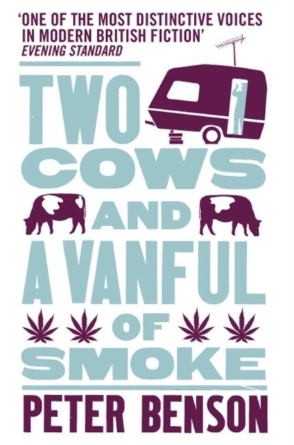 Two Cows and a Vanful of Smoke, Peter Benson