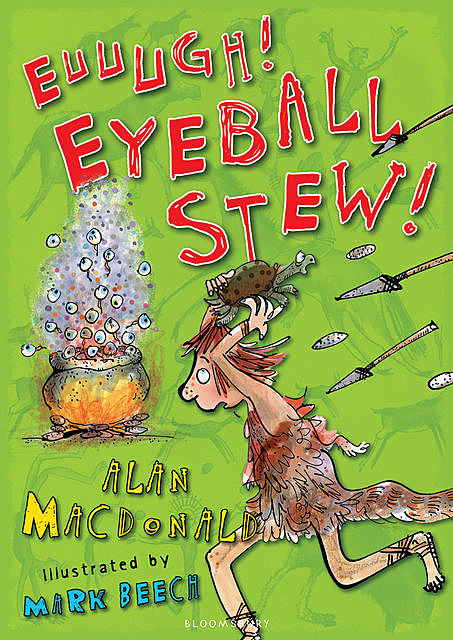 Euuugh! Eyeball Stew!, Alan MacDonald