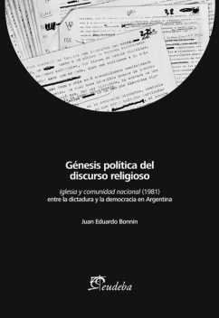 Génesis política del discurso religioso, Juan Eduardo Bonnin