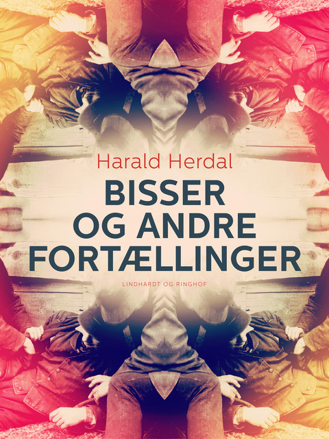 Bisser og andre fortællinger, Harald Herdal