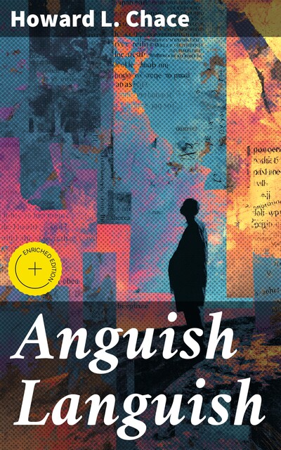 Anguish Languish, Howard L. Chace