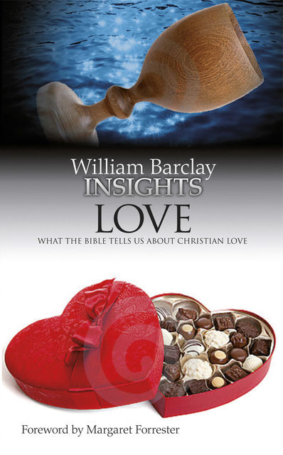 Insights: Love, William Barclay