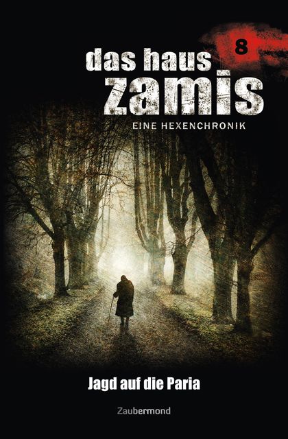 Das Haus Zamis 8 – Jagd auf die Paria, Ernst Vlcek, Christian Montillon, Dario Vandis