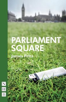 Parliament Square (NHB Modern Plays), James Fritz