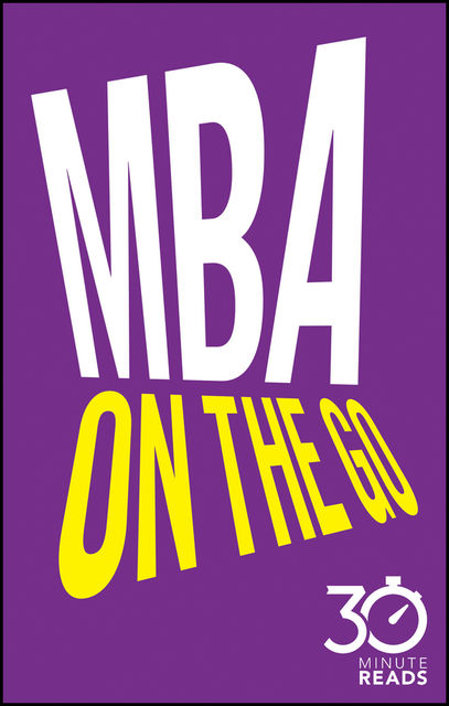 MBA On The Go: 30 Minute Reads, Nicholas Bate