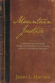 Mountain Justice, Jerry L. Haynes