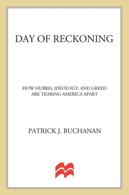 Day of Reckoning, Patrick J. Buchanan