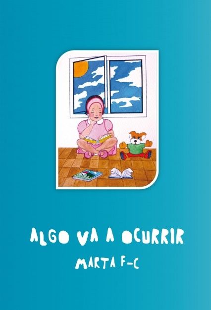 ALGO VA A OCURRIR, Marta Paramio Fernández-Cuartero