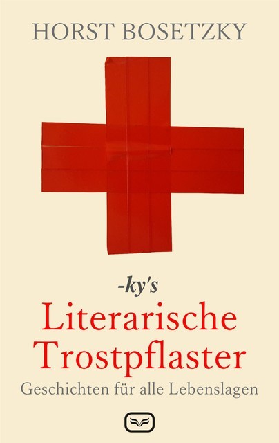 ky's Literarische Trostpflaster, Horst Bosetzky