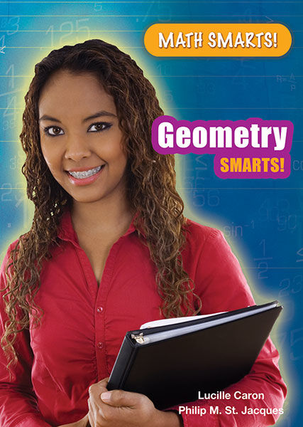 Geometry Smarts!, Lucille Caron, Philip M.St.Jacques