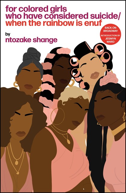 For colored girls who have considered suicide/When the rainbow is enuf, Ntozake Shange