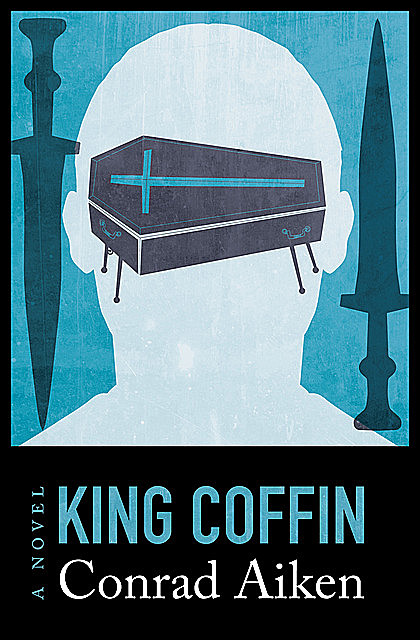 King Coffin, Conrad Aiken