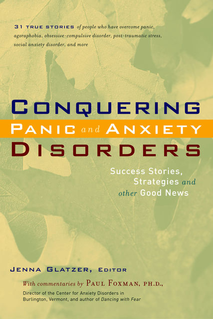 Conquering Panic and Anxiety Disorders, Jenna Glatzer