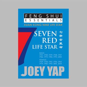 Feng Shui Essentials – 7 Red Life Star, Yap Joey