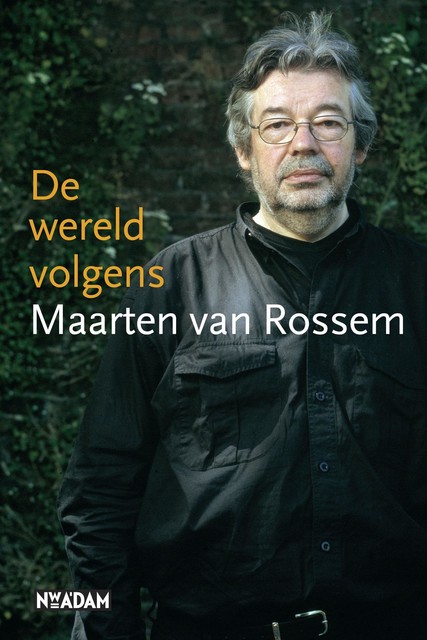 De wereld volgens Maarten van Rossem, Maarten van Rossem