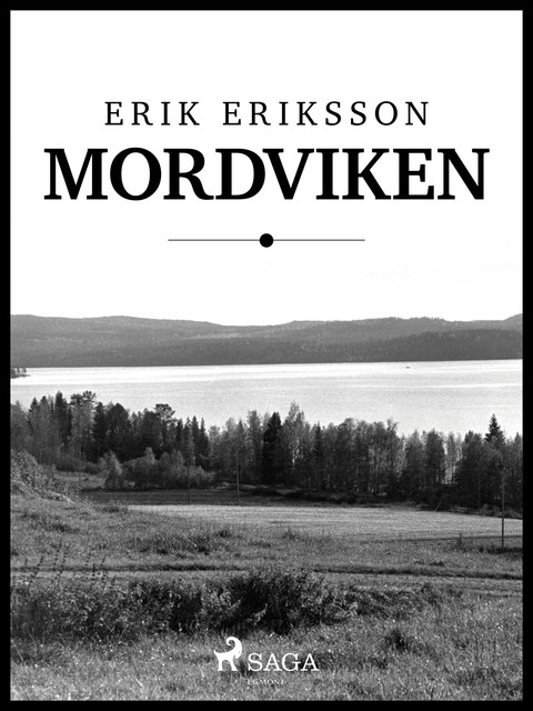 Mordviken, Erik Eriksson