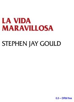 La Vida Maravillosa, Stephen Jay Gould