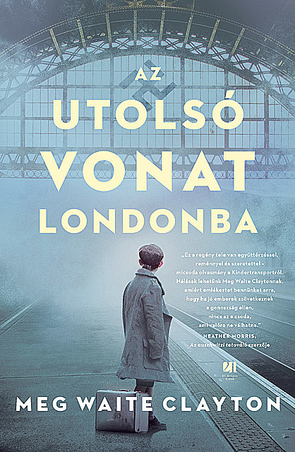 Az utolsó vonat Londonba, Meg Waite Clayton