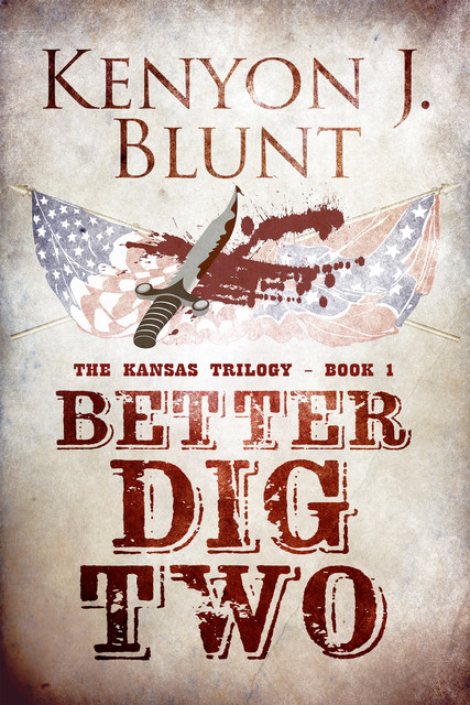 Better Dig Two, Kenyon J. Blunt