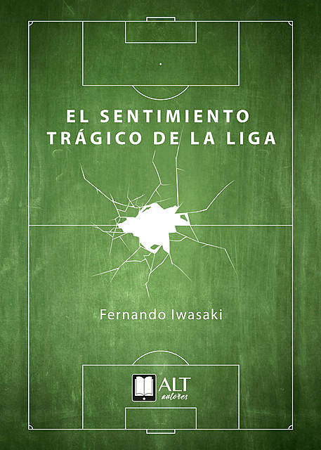 El sentimiento trágico de la Liga, Fernando Iwasaki