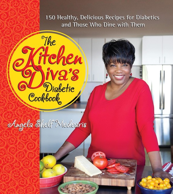 The Kitchen Diva's Diabetic Cookbook, Angela Shelf Medearis