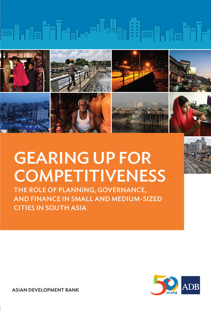 Gearing Up for Competitiveness, Asian Development Bank