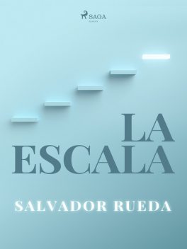La escala, Salvador Rueda