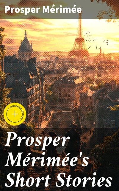 Prosper Mérimée's Short Stories, Prosper Mérimée