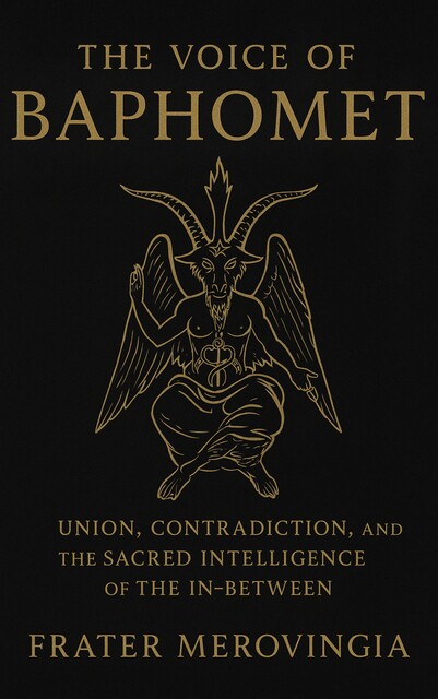 The Voice of Baphomet, Frater Merovingia