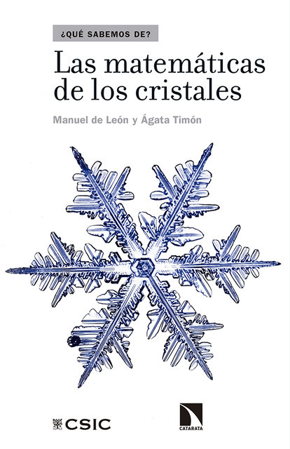 Las matemáticas de los cristales, Manuel de León, Ágata Timón