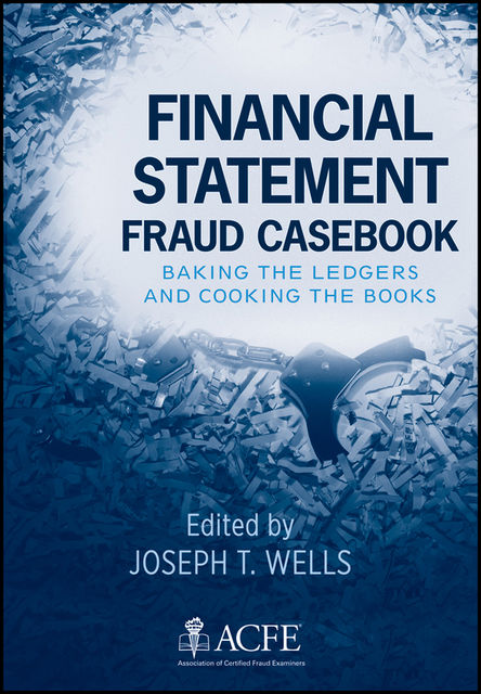 Financial Statement Fraud Casebook, Joseph Wells