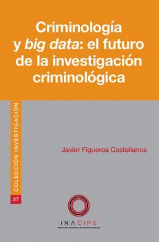 Criminología y Big data, Javier Castellanos