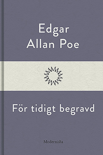 För tidigt begravd, Edgar Allan Poe