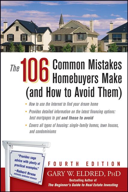 The 106 Common Mistakes Homebuyers Make (and How to Avoid Them), Gary W.Eldred