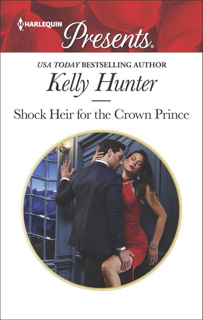 Shock Heir for the Crown Prince, Kelly Hunter