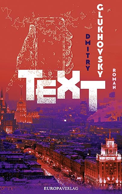 TEXT, Dmitry Glukhovsky