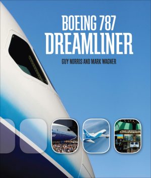 Boeing 787 Dreamliner, Mark Wagner, Guy Norris