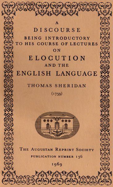 A Discourse Being Introductory to his Course of Lectures on Elocution and the English Language, Thomas Sheridan