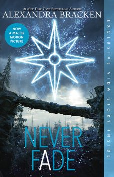 The Darkest Minds: Never Fade (Darkest Minds Novel, A), Alexandra Bracken