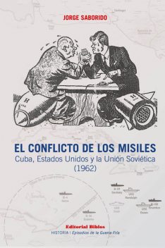 El conflicto de los misiles, Jorge Saborido