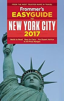 Frommer's EasyGuide to New York City 2017, Pauline Frommer