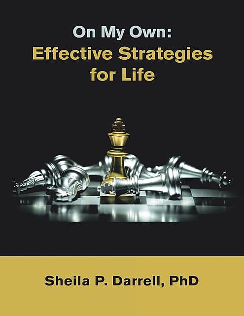 On My Own: Effective Strategies for Life, Sheila P. Darrell