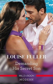 Demanding His Secret Son, Louise Fuller