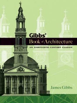 Gibbs' Book of Architecture, James Gibbs