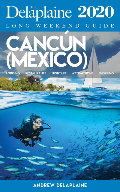 Cancun, ANDREW DELAPLAINE